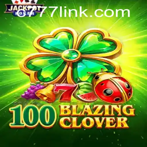 Descubra o Fascinante Mundo de 100BlazingClover